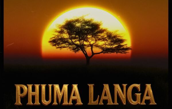 Leecose - Phuma Langa ft. AV ON DECKS & LULO WALKER 1 Leecose - Phuma Langa ft. AV ON DECKS & LULO WALKER