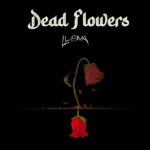 Llona - Dead Flowers