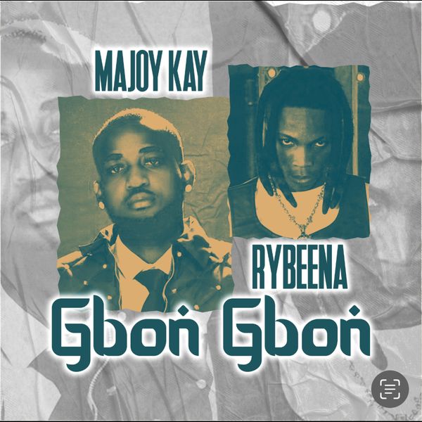 Major Kay – Gbon Gbon ft. Rybeena