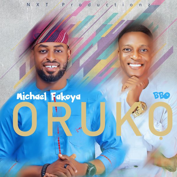 Michael Fakoya - Oruko ft. BBO