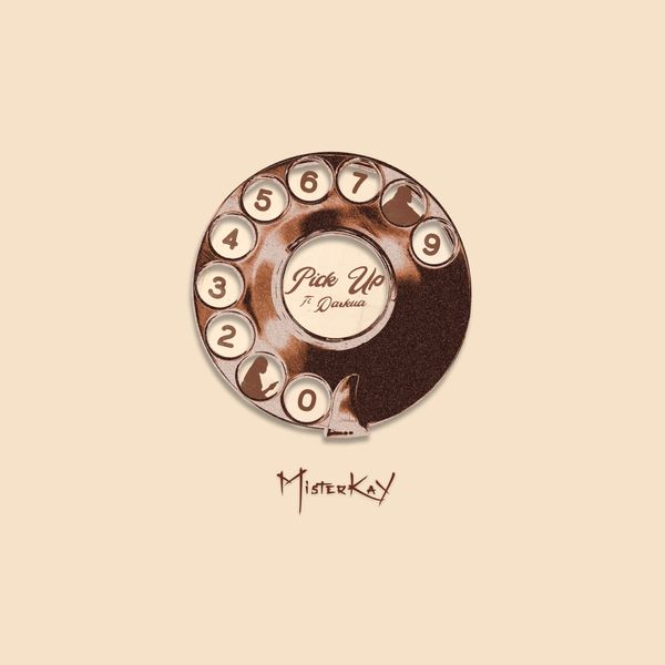 MisterKay – Pick Up ft. Darkua