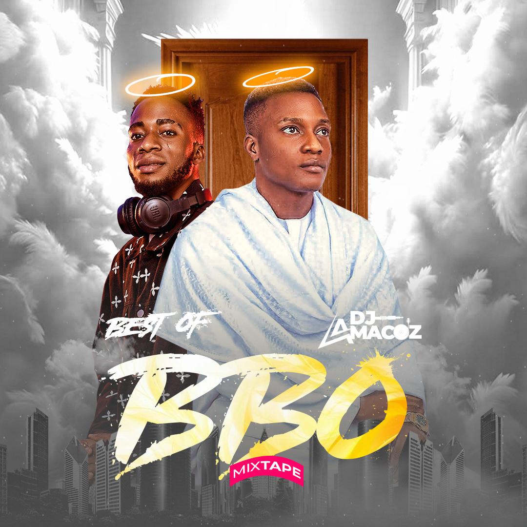 MIXTAPE: DJ Amacoz – BEST OF BBO MIXTAPE