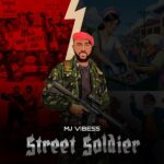 MJ Vibess - Street Soldier