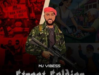 MJ Vibess - Street Soldier