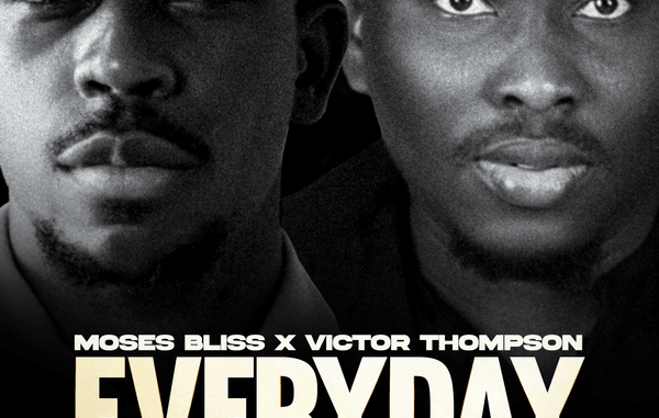 Moses Bliss - Everyday ft. Victor Thompson