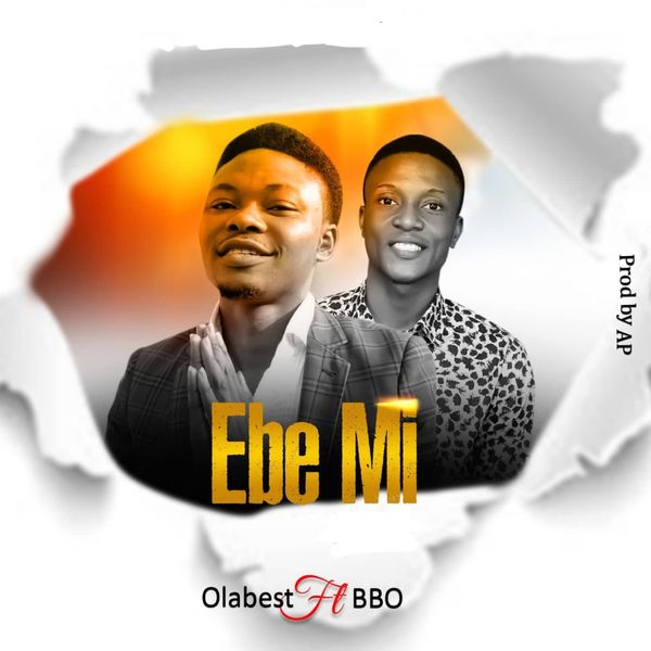 OLABEST - EBE MI ft. BBO