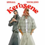 SPINALL - KEROSENE ft. Young Jonn