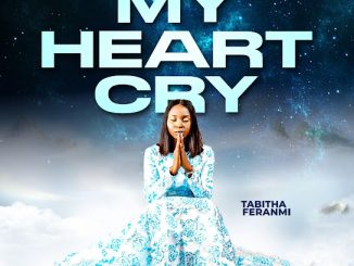 Tabitha Feranmi - My Heart Cry