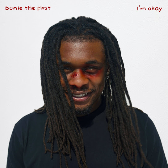 Bunie The First – I’m Okay