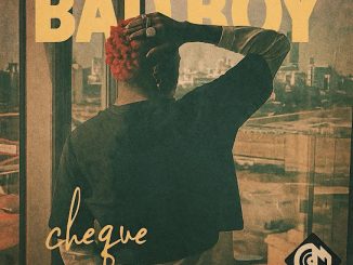Cheque - Bad Boy