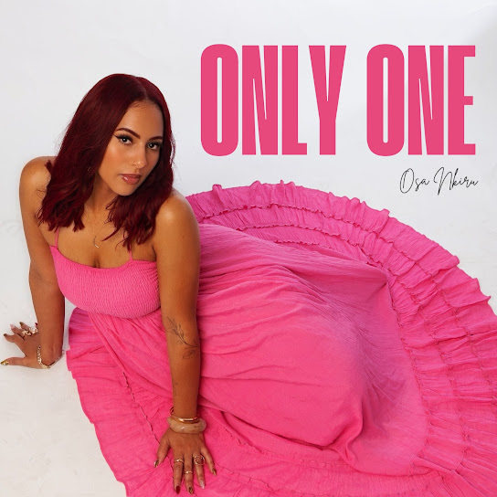 Osa Nkiru – Only One
