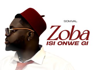 Somval - Zoba Isi Onwe Gi