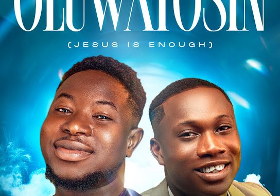 Tkeyz - Oluwatosin ft. Stevehills (Jesus is Enough)