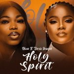 Uwa - HOLY SPIRIT ft. Doris Joseph